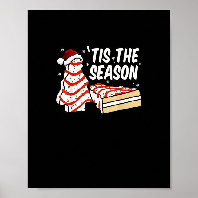 Funny Tis The Season Design Christmas Tree Debbie Poster (Front)