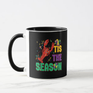 Funny Tis The Season Mardi Gras Crawfish Mug