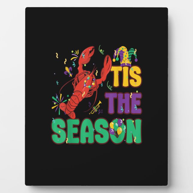 Funny Tis The Season Mardi Gras Crawfish Plaque (Front)