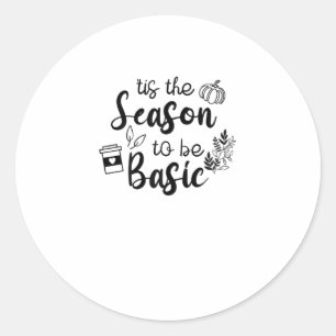 Funny Tis The Season To Basic Fall Pumpkin Spice Classic Round Sticker