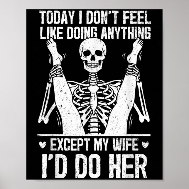 Funny Today I Don't Feel Like Doing Anything Excep Poster (Front)