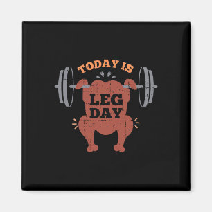Funny Today Is Leg Day Turkey Trot Gymmer Thanksgi Magnet