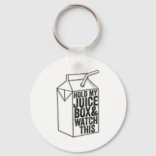 Funny Toddler Hold My Juice Box And Watch This Boy Key Ring