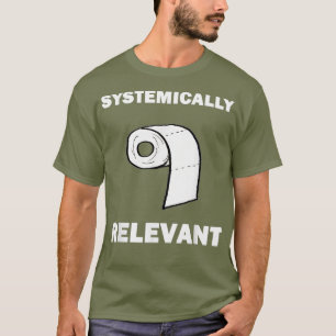 Funny toilet paper hamster purchases relevant T-Shirt