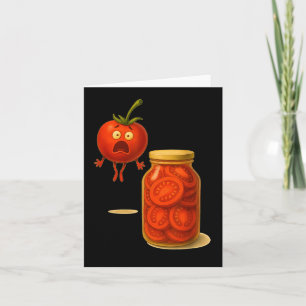 Funny Tomato Surprise A Jar Of Sliced Tomatoes Card