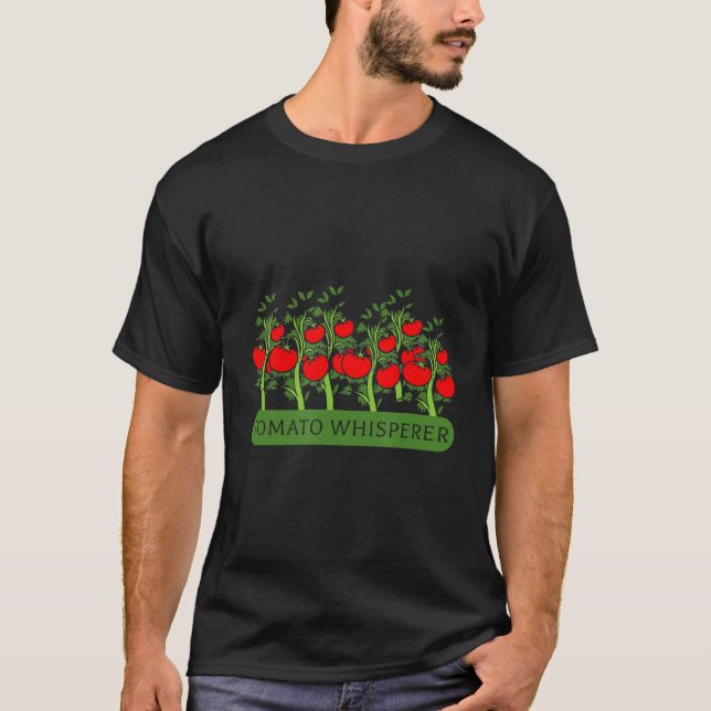 Funny Tomato Whisperer Plant Based Gardener Veggie T-Shirt (Front)
