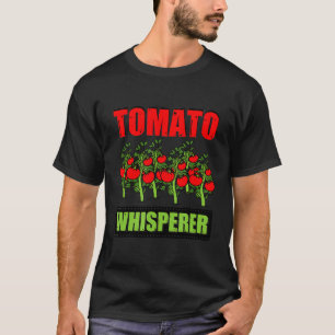 Funny Tomato Whisperer Plant Based Gardener Veggie T-Shirt