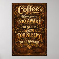 Funny Too Awake Too Sleepy Coffee Typography Art