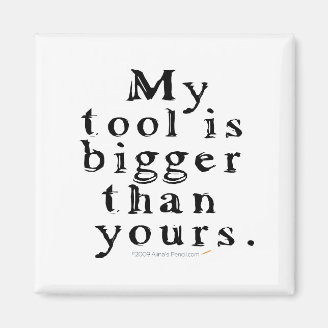 Funny Tool Lovers Big Tool Woodturning Woodworking Magnet (Front)