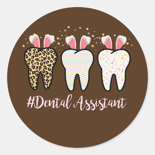 Funny Tooth Dental Assistant Dentist Life Easter Classic Round Sticker (Front)