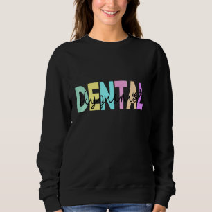 Funny Tooth Dentist Dentistry Dental Assistant Hyg Sweatshirt