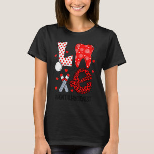 Funny Tooth Love Dental Hygienist Dentist Valentin T-Shirt