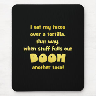 Funny Tortilla Boom Joke Mouse Pad