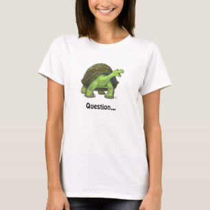 Funny Tortoise Question Big Butt T-Shirts