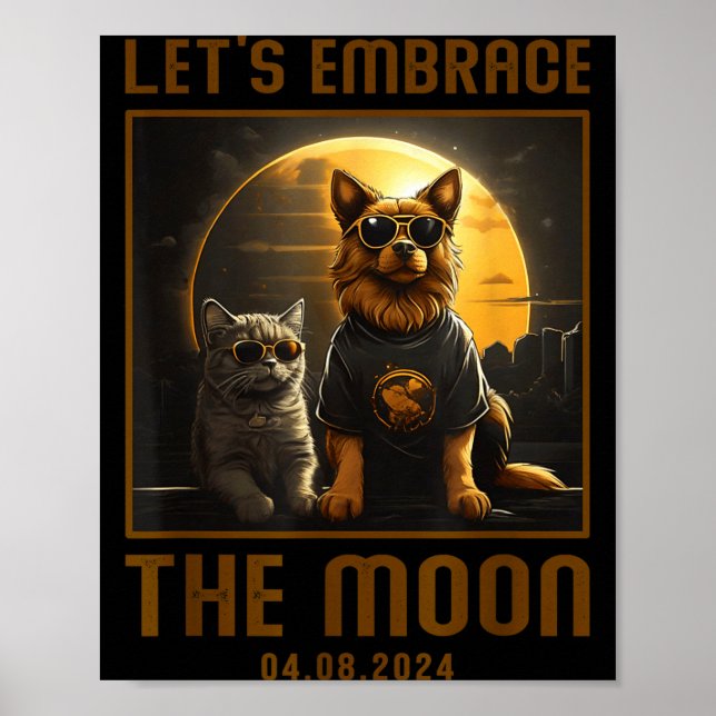 Funny Total Solar Eclipse Embrace Moon Poster (Front)