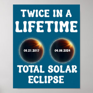 Funny Total Solar Eclipse Twice Lifetime Poster