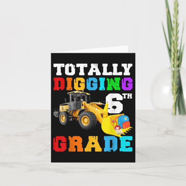Funny Totally Digging 6th Grade Tractor First Day  Card (Front)