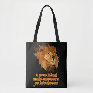 funny tote bag "A TRUE KING..."