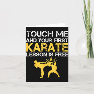 Funny Touch Me And Your First Karate Lesson Is Card