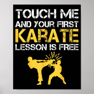 Funny Touch Me And Your First Karate Lesson Is Poster
