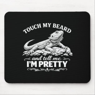 Funny touch my beard cool bearded dragon lizard lo mouse pad