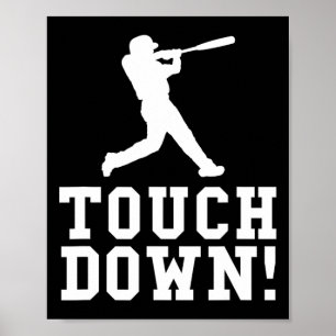 Funny Touchdown Baseball Football Sports Gift  Poster