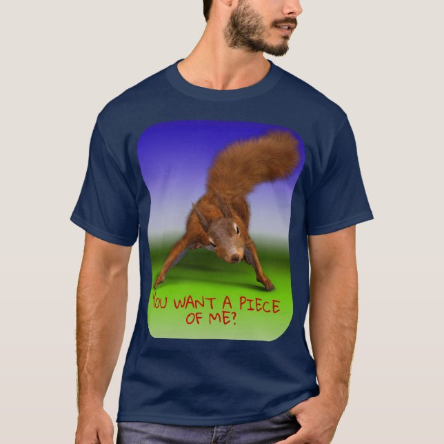 Funny Tough Squirrel You Want a Piece of Me Unisex T-Shirt (Front)