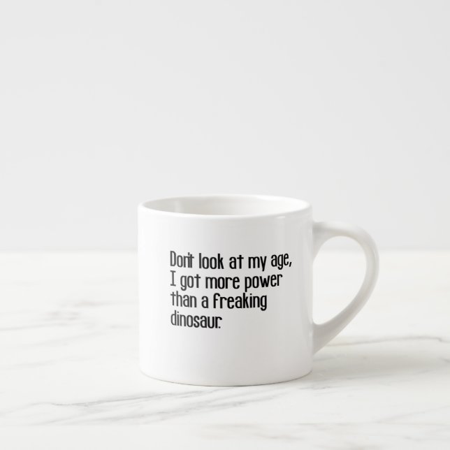 funny tough strong old age sayings quotes espresso cup (Right)