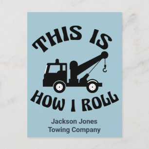 Funny Tow Truck Driver This is How I Roll Custom Postcard