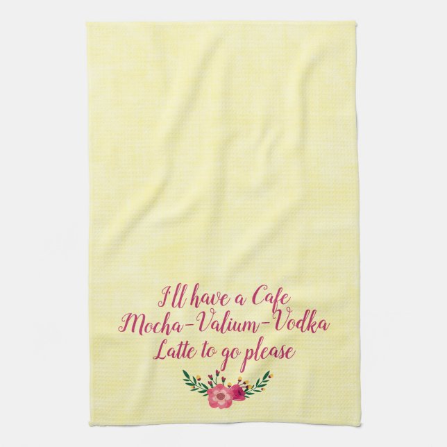 Funny Towel - Cafe Mocha Valium Vodka Latte  (Vertical)