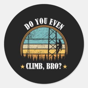 Funny Tower Worker Tower Climbing Technician Tower Classic Round Sticker