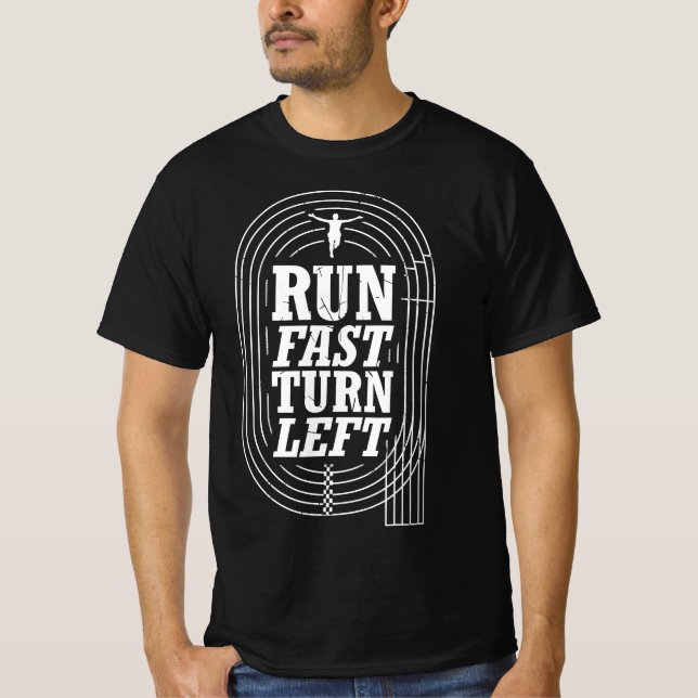 Funny Track and Field Run Fast Turn Left  T-Shirt (Front)