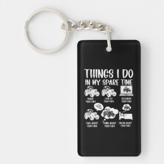 Funny Tractors lover 6 Things I Do In My Spare Key Ring