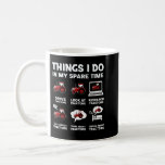 Funny Tractors lover 6 Things I Do In My Spare Tim Coffee Mug<br><div class="desc">Funny Tractors lover 6 Things I Do In My Spare Time Tractor</div>