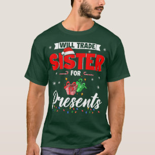 Funny Trade Sister For Presents Funny Xmas Santa F T-Shirt