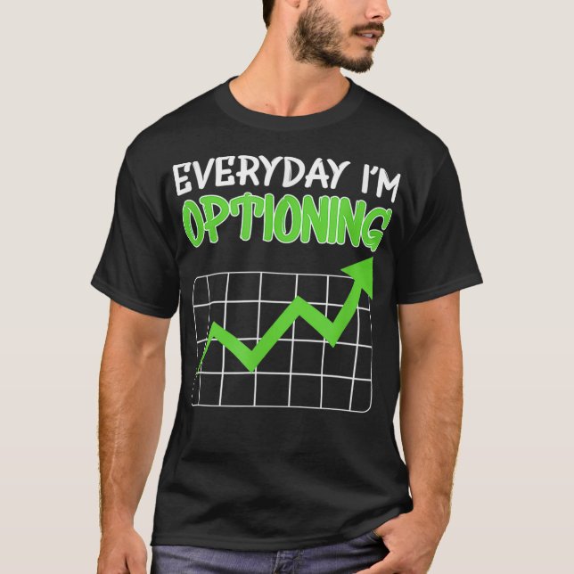 Funny Trader Options Trading Beginner Stock T-Shirt (Front)