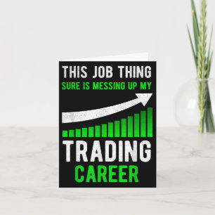 Funny Trading Stock Trader Stock Market  Card