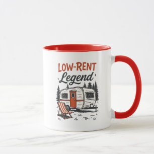 Funny Trailer Home Saying Low Rent Legend Mug