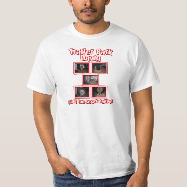 Funny Trailer Park Dawg Red T-Shirt (Front)
