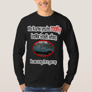 Funny Trailer Park Shirt