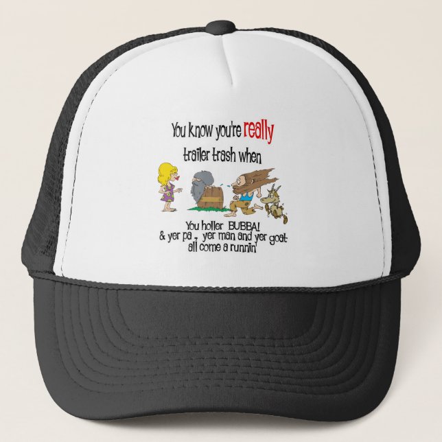 Funny Trailer Park Shirt Trucker Hat (Front)