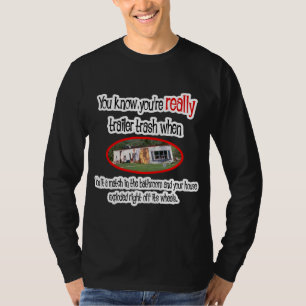 Funny Trailer Park Shirts and Gifts