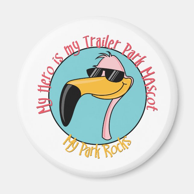 Funny Trailer Park Shirts and Gifts Magnet (Front)