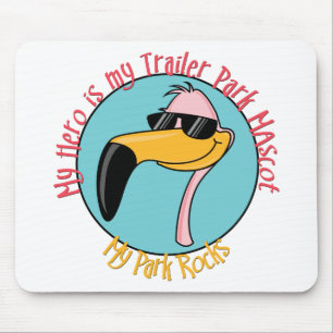 Funny Trailer Park Shirts and Gifts Mouse Pad