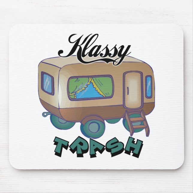 Funny Trailer Park Shirts and Gifts Mouse Pad (Front)