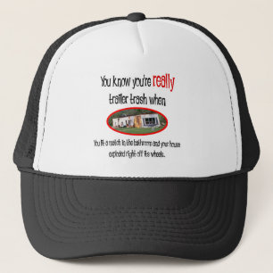 Funny Trailer Park Shirts and Gifts Trucker Hat