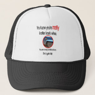 Funny Trailer Park Shirts and Gifts Trucker Hat