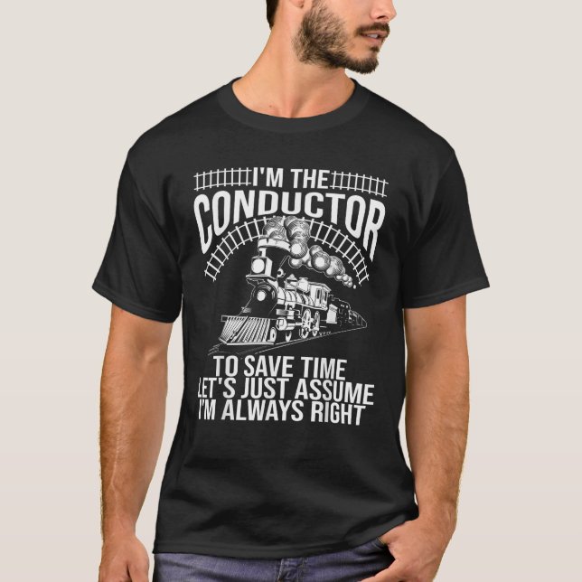 Funny Train Conductor Gift Cute Subway Engineer Me T-Shirt (Front)
