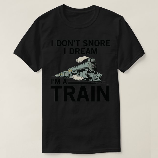Funny Train Locomotive Saying For Snoring Grandpa T-Shirt (Design Front)