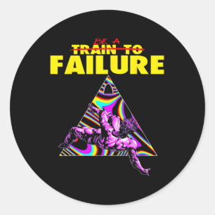 Funny Train To Failure Weightlifting Bodybuilding Classic Round Sticker